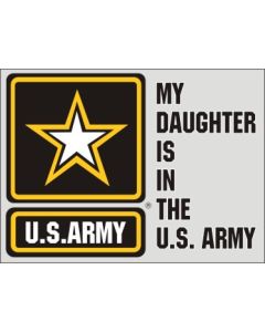 My Daughter is in the Army Decal Sticker