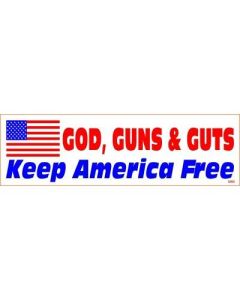 God Guns & Guts - Keep America Free