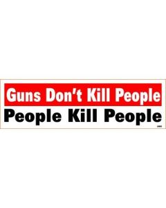 Gun Don't Kill People - People Kill People Decal