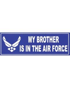 My Brother is in the Air Force Sticker