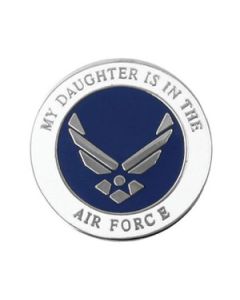 My Daughter Is In The Air Force Pin