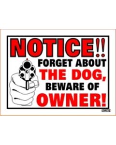 Forget About The Dog - Beware Of The Owner