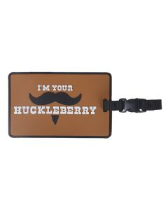 I’m Your Huckleberry Luggage Tag