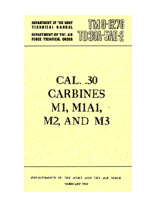  CARBINES M1, M1A1, M2 AND M3 Manual