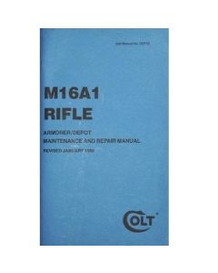 M16A1 Rifle Maintenance and Repair Manual