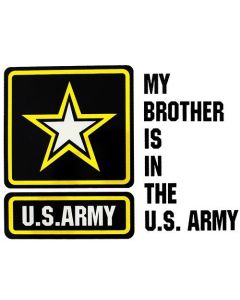 My Brother is in the US Army Decal Sticker
