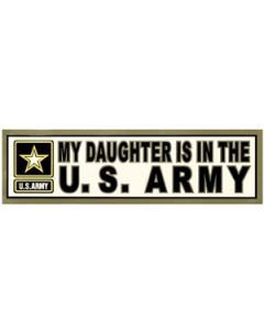 My Daughter is in the US Army Decal Sticker