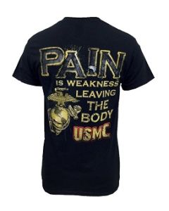 USMC Pain is Weakness Leaving the Body T-Shirt
