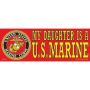 My Daughter is a U.S. Marine-Bumper Sticker