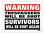 WARNING!-Survivors Will Be Shot Again