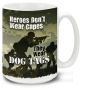 Army Heroes Wear Dog Tags - 15oz. Mug