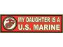 My Daughter is a Marine Bumper Sticker